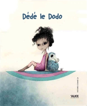 Dédé le dodo - Sophie Pujas