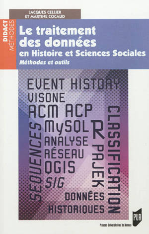 Le traitement des données en histoire et sciences sociales : méthodes et outils - Martine Cocaud