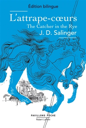 L'attrape-coeurs. The catcher in the rye - Jerome David Salinger