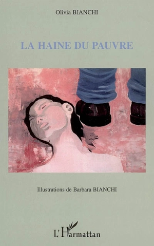 La haine du pauvre - Olivia Bianchi