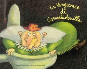 La vengeance de Cornebidouille - Pierre Bertrand