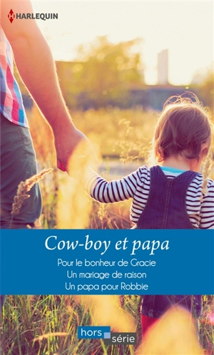 Cow-boy et papa - Patricia Thayer