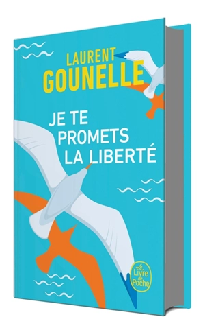 Je te promets la liberté - Laurent Gounelle