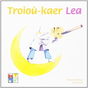 Troiou-kaer Lea - Terèsa Pambrun