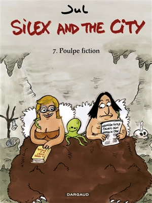 Silex and the city. Vol. 7. Poulpe fiction - Jul
