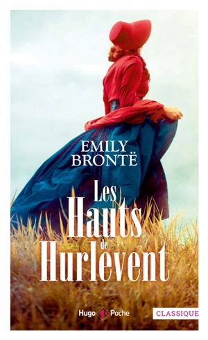 Les hauts de Hurlevent - Emily Brontë