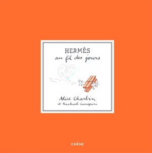 Hermès au fil des jours - Alice Charbin