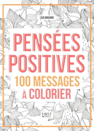 Pensées positives : 100 messages à colorier - Charlotte Legris