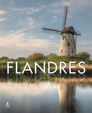 Flanders & Brussels. Flandres. Flandern & Brüssel - Joel Etzold