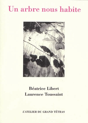 Un arbre nous habite - Béatrice Libert