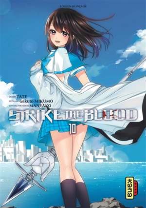 Strike the blood. Vol. 10 - Gakuto Mikumo