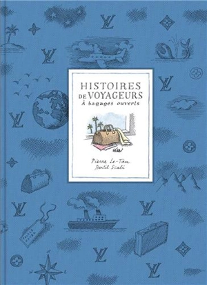 Histoires de voyageurs : à bagages ouverts - Bertil Scali