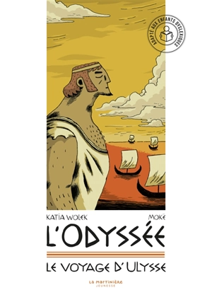 L'Odyssée. Vol. 1. Le voyage d'Ulysse - Katia Wolek