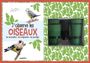 J'observe les oiseaux : les reconnaître, les comprendre, les protéger - Michel Luchesi