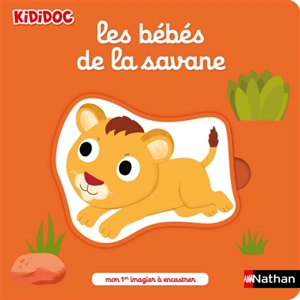 Les bébés de la savane - Nathalie Choux