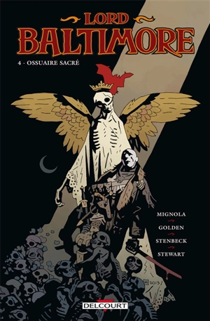 Lord Baltimore. Vol. 4. Ossuaire sacré - Mike Mignola