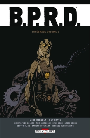 BPRD : intégrale. Vol. 1 - Mike Mignola