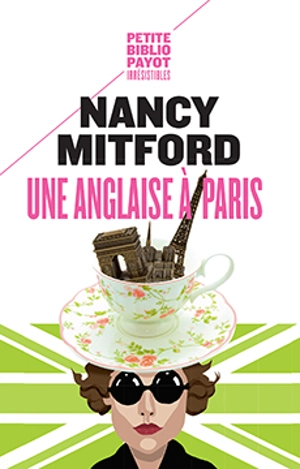 Une Anglaise à Paris : chroniques - Nancy Mitford