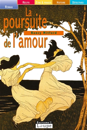 La poursuite de l'amour - Nancy Mitford