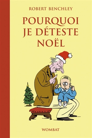 Pourquoi je déteste Noël - Robert Benchley