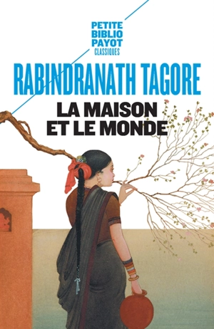 La maison et le monde - Rabindranath Tagore