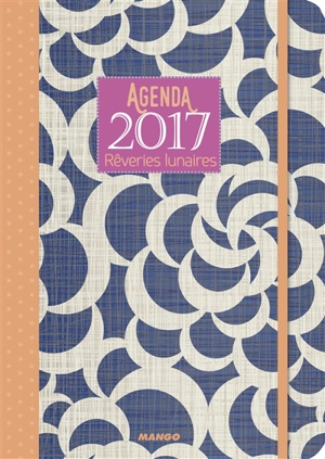 Agenda 2017 : rêveries lunaires - Roxane Marie Galliez