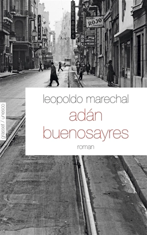 Adan Buenosayres - Leopoldo Marechal
