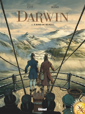 Darwin. Vol. 1. A bord du Beagle - Christian Clot