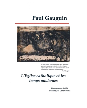 L'Eglise catholique et les temps modernes : une étude théologique - Paul Gauguin