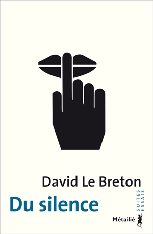 Du silence - David Le Breton