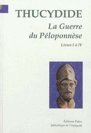 La guerre du Péloponnèse. Vol. 1. Livres 1 à 4 - Thucydide