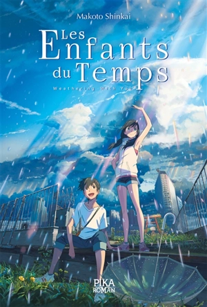 Les enfants du temps : weathering with you - Makoto Shinkai