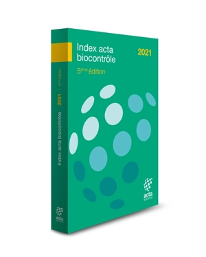 Index Acta biocontrôle 2021 - ACTA - Les instituts techniques agricoles (France)