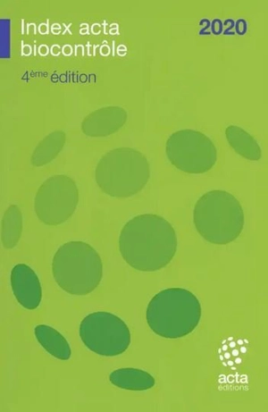 Index Acta biocontrôle 2020 - ACTA - Les instituts techniques agricoles (France)