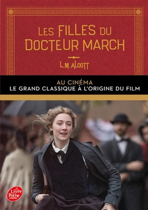 Les filles du docteur March : au cinéma : le grand classique à l'origine du film - Louisa May Alcott