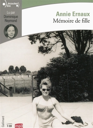Mémoire de fille - Annie Ernaux