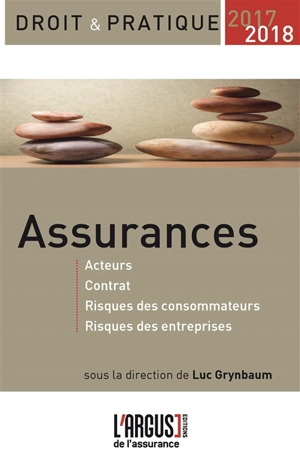 Assurances : acteurs, contrat, risques des consommateurs, risques des entreprises