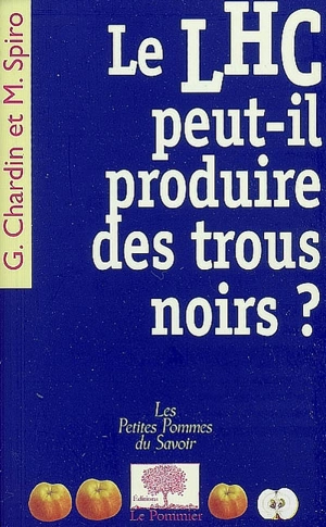 Le LHC peut-il produire des trous noirs ? - Gabriel Chardin