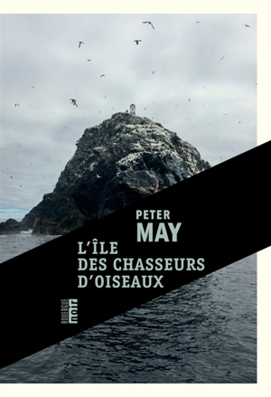 L'île des chasseurs d'oiseaux - Peter May
