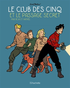 Le club des Cinq. Vol. 2. Le club des Cinq et le passage secret - Nataël