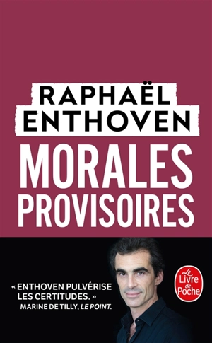 Morales provisoires - Raphaël Enthoven