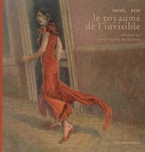 Le royaume de l'invisible : concerto pour nuits majeures - Nataël