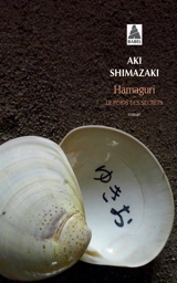 Le poids des secrets. Vol. 2. Hamaguri - Aki Shimazaki