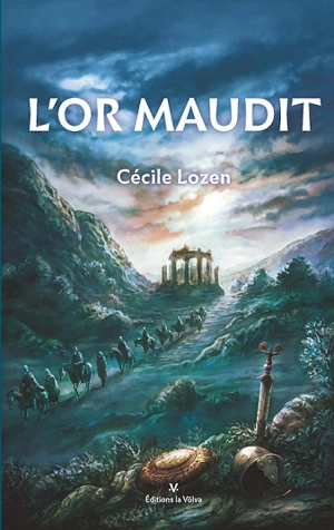 L'or maudit - Cécile Lozen