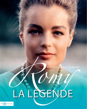 Romy, la légende - Henry Jean Servat