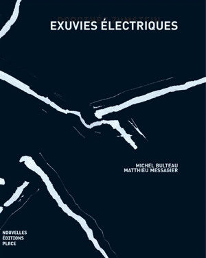 Exuvies électriques : et 14 collages electricless - Michel Bulteau