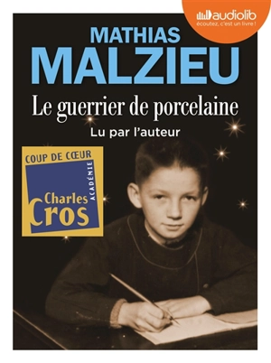 Le guerrier de porcelaine - Mathias Malzieu