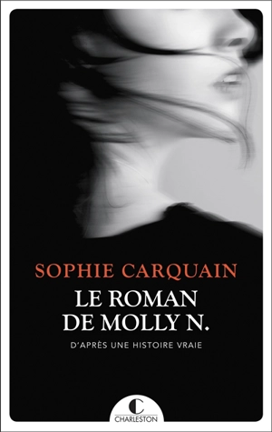 Le roman de Molly N. - Sophie Carquain