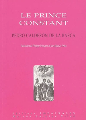 Le prince Constant - Pedro Calderón de la Barca