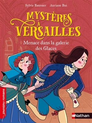 Mystères à Versailles. Menace dans la galerie des glaces - Sylvie Baussier